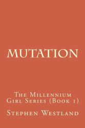 Mutation : The Millennium Girl Series (Book 1)