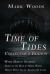 Time of Tides Collector's Edition : With Bonus Stories by Mark Woods and Amanda M. Lyons