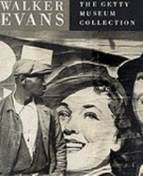 Walker Evans : The Getty Museum Collection