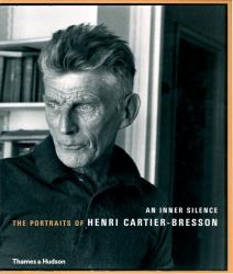 An Inner Silence : The Portraits of Henri Cartier-Bresson