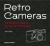 Retro Cameras : The Collector's Guide to Vintage Film Photography