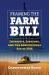 Framing the Farm Bill : Interests, Ideology, and Agricultural Act Of 2014