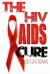 The HIV and AIDS Cure