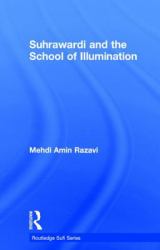 Suhrawardi and the School of Illumination