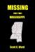 Missing : Part Two. Mississippi