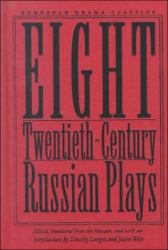 Eight Twentieth-Century Russian Plays