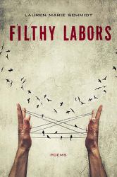 Filthy Labors : Poems