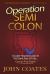 Operation: Semi Colon : A Light-Hearted Look at the Dark Side of Cancer, Life and Death