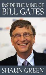 Inside the Mind of Bill Gates