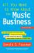 All You Need to Know about the Music Business : Ninth Edition