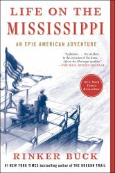 Life on the Mississippi : An Epic American Adventure