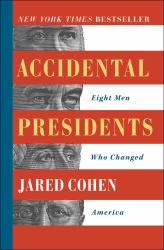 Accidental Presidents : Eight Men Who Changed America