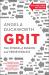 Grit : The Power of Passion and Perseverance