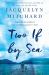 Two If by Sea : A Novel