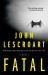 Fatal : A Novel