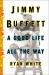 Jimmy Buffett : A Good Life All the Way