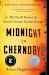 Midnight in Chernobyl : The Untold Story of the World's Greatest Nuclear Disaster