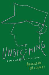 Unbecoming : A Memoir of Disobedience