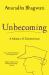 Unbecoming : A Memoir of Disobedience