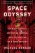 Space Odyssey : Stanley Kubrick, Arthur C. Clarke, and the Making of a Masterpiece