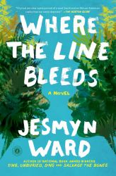 Where the Line Bleeds : A Novel