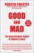 Good and Mad : The Revolutionary Power of Women's Anger