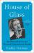 House of Glass : The Story and Secrets of a Twentieth-Century Jewish Family