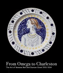 From Omega to Charleston : The Art of Vanessa Bell and Duncan Grant 1910- 1934