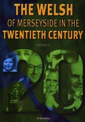 Welsh of Merseyside/20th Century