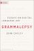 Grammalepsy : Essays on Digital Language Art