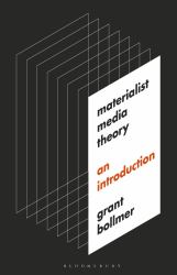 Materialist Media Theory : An Introduction