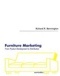 Furniture Marketing : From Product Development to Distribution