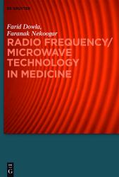 Radio Frequency/Microwave Technology in Medicine