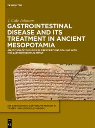 Gastrointestinal Disease and Its Treatment in Ancient Mesopotamia : The Nineveh Treatise