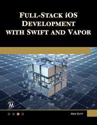 Full-Stack IOS Development with Swift and Vapor