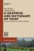 A Grammar and Dictionary of Tayap : The Life and Death of a Papuan Language