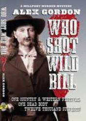 Who Shot Wild Bill?