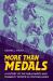 More Than Medals : A History of the Paralympics and Disability Sports in Postwar Japan