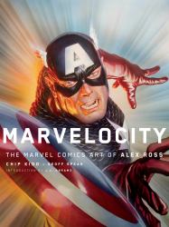 Marvelocity : The Marvel Comics Art of Alex Ross