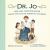 Dr. Jo : How Sara Josephine Baker Saved the Lives of America's Children