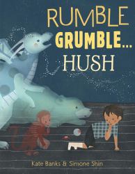 Rumble Grumble ... Hush