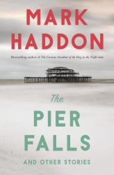 The Pier Falls : And Other Stories