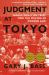 Judgment at Tokyo : World War II on Trial and the Making of Modern Asia