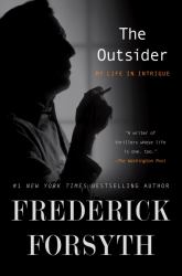 The Outsider : My Life in Intrigue