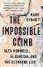 The Impossible Climb : Alex Honnold, el Capitan, and the Climbing Life