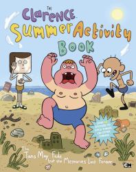 The Clarence Summer Activity Book : The Tans May Fade but the Memories Last Forever