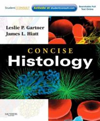 Concise Histology : With STUDENT CONSULT Online Access