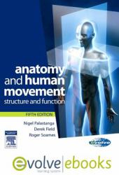 Anatomy and Human Movement Text and Evolve eBooks Package : Structure and Function