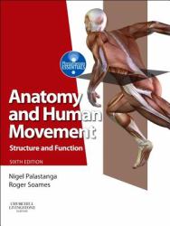 Anatomy and Human Movement : Structure and Function