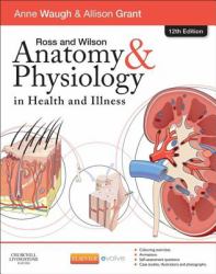 Ross & Wilson Anatomy and Physiology in Health and Illness